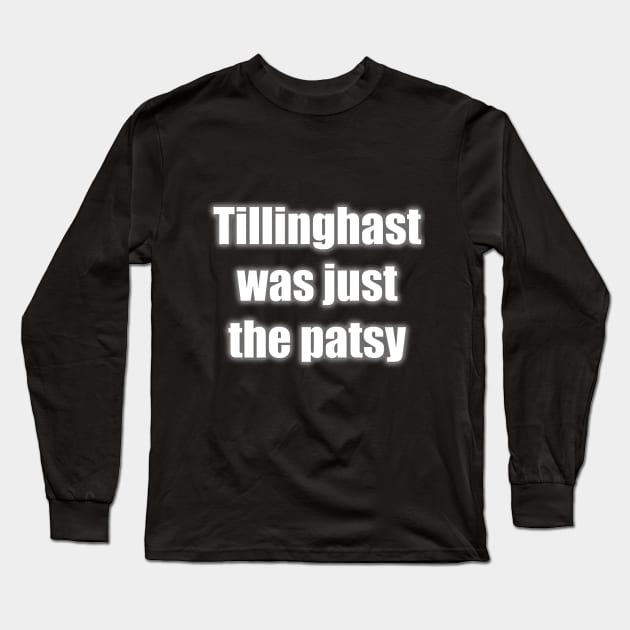 Tillinghast was the Patsy Long Sleeve T-Shirt by Slightly Odd Fitchburg